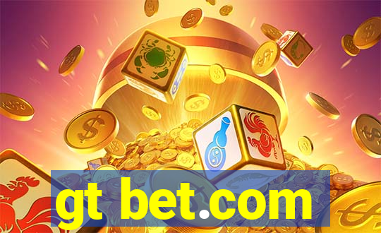 gt bet.com